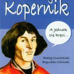 Nazywam się ... Mikołaj Kopernik